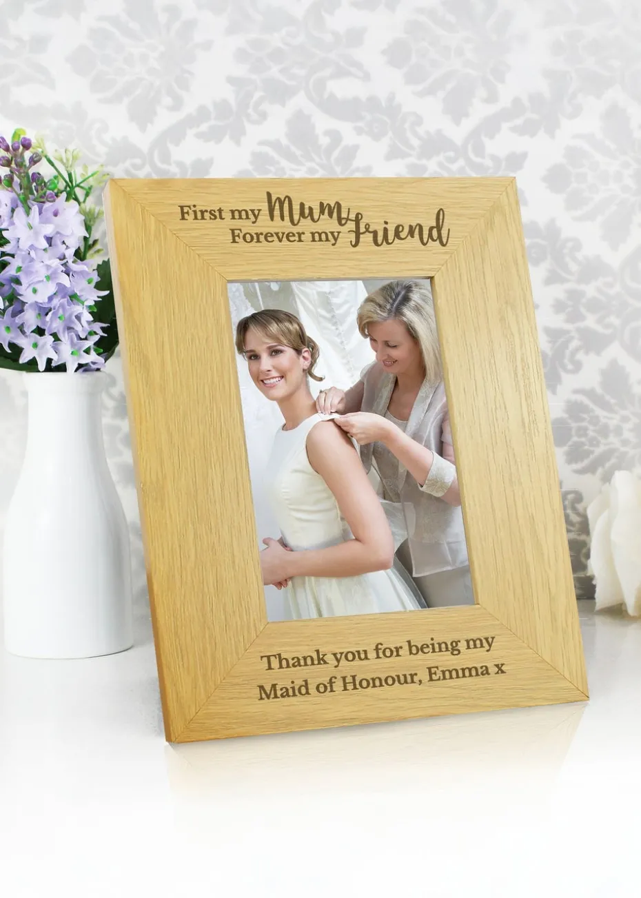 Personalised Memento Company 'First My Mum Forever My Friend' 6x4 Oak Finish Photo Frame