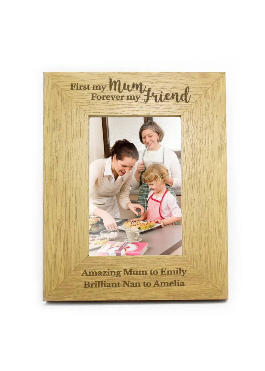 Personalised Memento Company 'First My Mum Forever My Friend' 6x4 Oak Finish Photo Frame